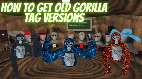 Every old Gorilla Tag version v1.0.1 and below.